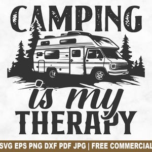 Archivo SVG de corte "Acampar es mi terapia", SVG de aventura en furgoneta de camping para Cricut Silhouette, PNG imprimible de naturaleza de verano para camisetas, tazas y manualidades