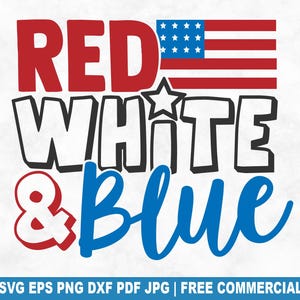 Archivo SVG rojo, blanco y azul, Día de la Independencia SVG para Cricut Silhouette, PNG imprimible de patriota estadounidense para camisetas, tazas y manualidades.
