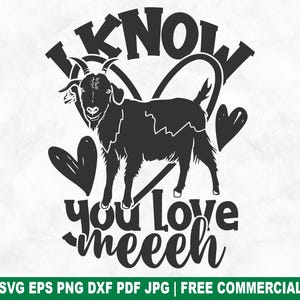 Je sais que vous aimez Meeh SVG coupe, chèvre drôle animaux de la ferme SVG pour Silhouette Cricut, ferme de campagne PNG imprimable pour chemises tasses artisanat