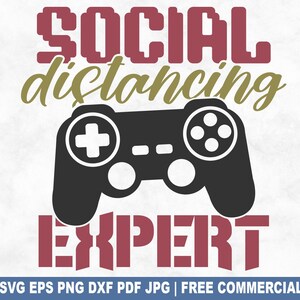 Social Distancing Experte SVG Cut File, lustige Gaming Gamer SVG für Cricut Silhouette, Videospiele druckbare PNG für Shirts Tassen Kunsthandwerk