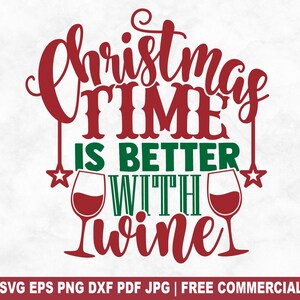 Kersttijd gesneden SVG-bestand, grappige kerstwijn SVG voor Cricut Silhouette, vakantie drinken afdrukbare PNG voor shirts mokken ambachten