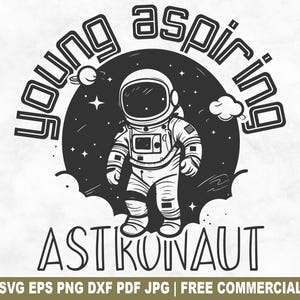 Jonge aspirant-astronaut SVG-bestand knippen, aspirant-astronaut kosmonaut SVG voor Cricut Silhouette, Cosmos Universe PNG voor shirts mokken ambachten
