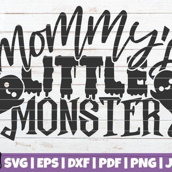Mommy's Little Monster SVG Cut File | commercial use | printable vector clip art | Halloween SVG | Spooky Shirt Print | Scary Decorations