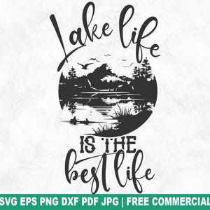 Archivo SVG de corte "La vida en el lago es la mejor vida", SVG de pesca en el lago para acampar en Cricut Silhouette, PNG imprimible de vacaciones en cabañas para camisetas, tazas y manualidades