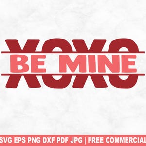 Xoxo Be Mine SVG Schnittdatei, lustige Valentinstag SVG für Cricut Silhouette, Liebe Paar druckbare PNG für Shirts Tassen Handwerk