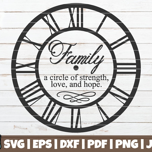 Family A Circle Of Strength, Love, And Hope SVG Cut File | commercial use | instant download | printable vector clip art | Clock Template