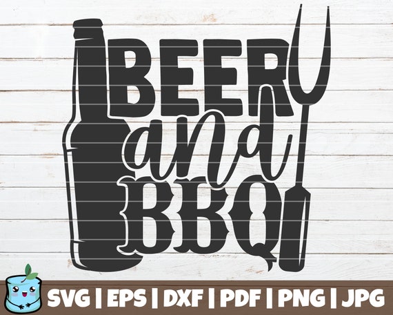 Download Beer And Bbq Svg Cut File Commercial Use Instant Download Etsy