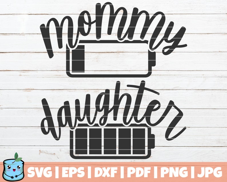 Download Clip Art Mother Daughter Matching Shirts Printable Vector Clip Art Commercial Use Mom Baby Mommy Daughter Battery Life Svg Cut File Art Collectibles