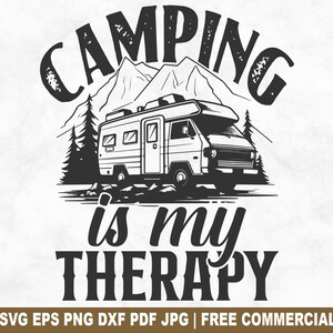 Archivo SVG de corte "Acampar es mi terapia", SVG de aventura en furgoneta de camping para Cricut Silhouette, PNG imprimible de naturaleza de verano para camisetas, tazas y manualidades