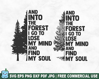 Into The Forest I Go SVG Cut File, Adventure Travel Hike Vacation SVG for Cricut Silhouette, Camping Printable PNG for Shirts Mugs Crafts