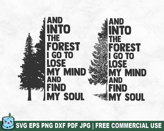 Into The Forest I Go SVG Cut File, Adventure Travel Hike Vacation SVG for Cricut Silhouette, Camping Printable PNG for Shirts Mugs Crafts