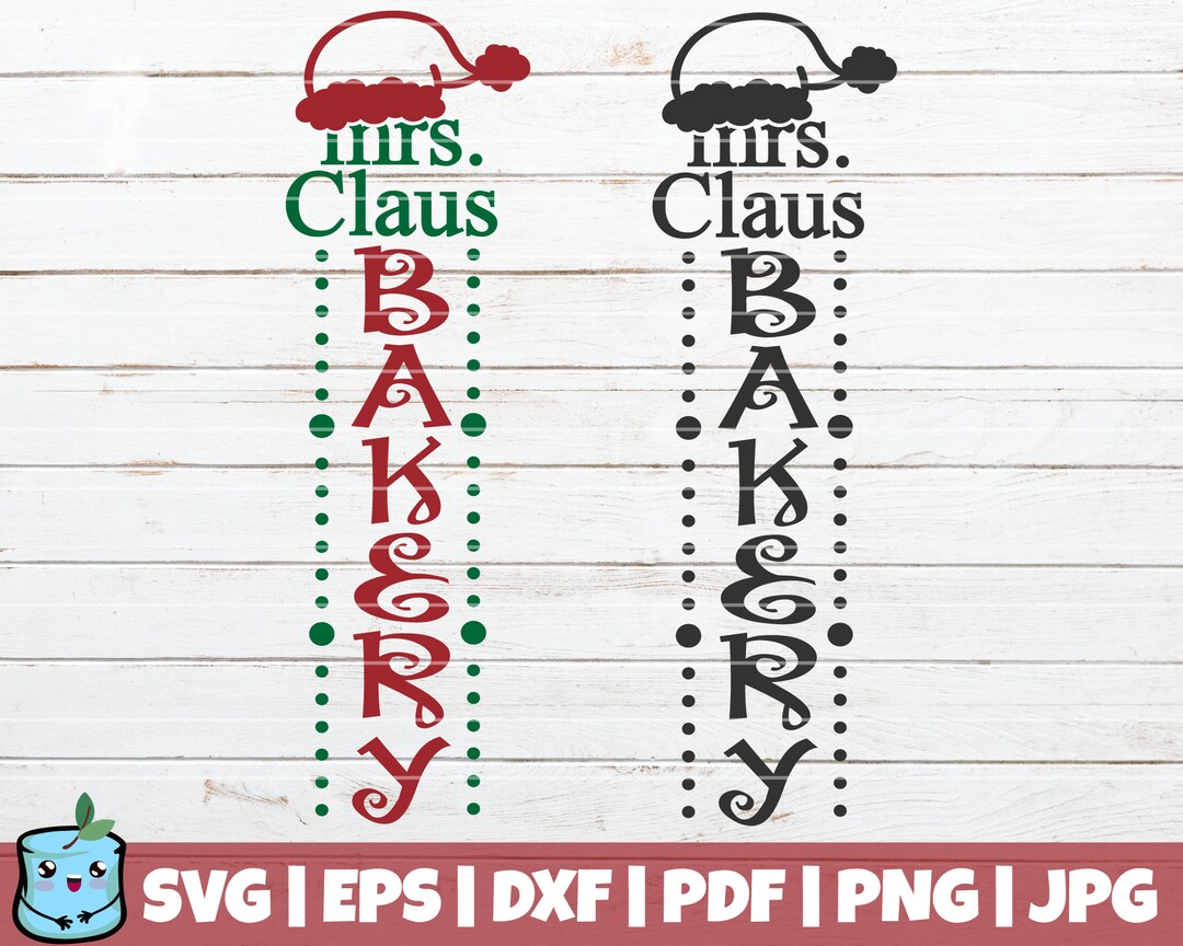 Mrs Claus Bakery SVG Cut File Commercial Use Instant Download Printable