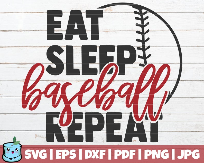 Free Free Eat Sleep Baseball Repeat Svg 240 SVG PNG EPS DXF File