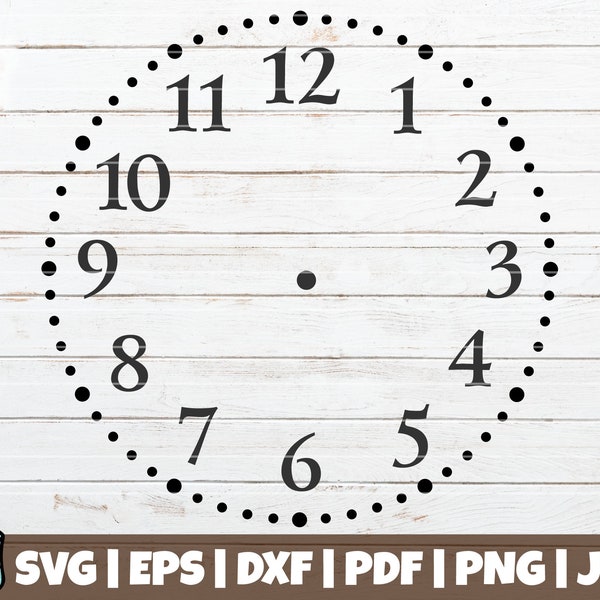 Clock Face SVG Cut File | commercial use | instant download | printable vector clip art | Clock face template | Clock Numerals SVG