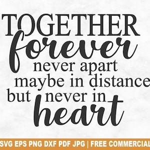 Ensemble pour toujours, fichier de coupe SVG, famille maison amis SVG pour Silhouette Cricut, amour PNG imprimable pour chemises tasses artisanat