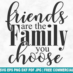 Arquivo de corte SVG "Amigos são a família que você escolhe", Melhores amigos Bff SVG para Cricut Silhouette, Amizade PNG para impressão em camisetas, canecas e artesanato