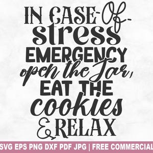 File di taglio SVG per emergenza in caso di stress, divertenti biscotti e dolciumi in barattolo SVG per Cricut Silhouette, PNG stampabile per magliette, tazze e lavoretti