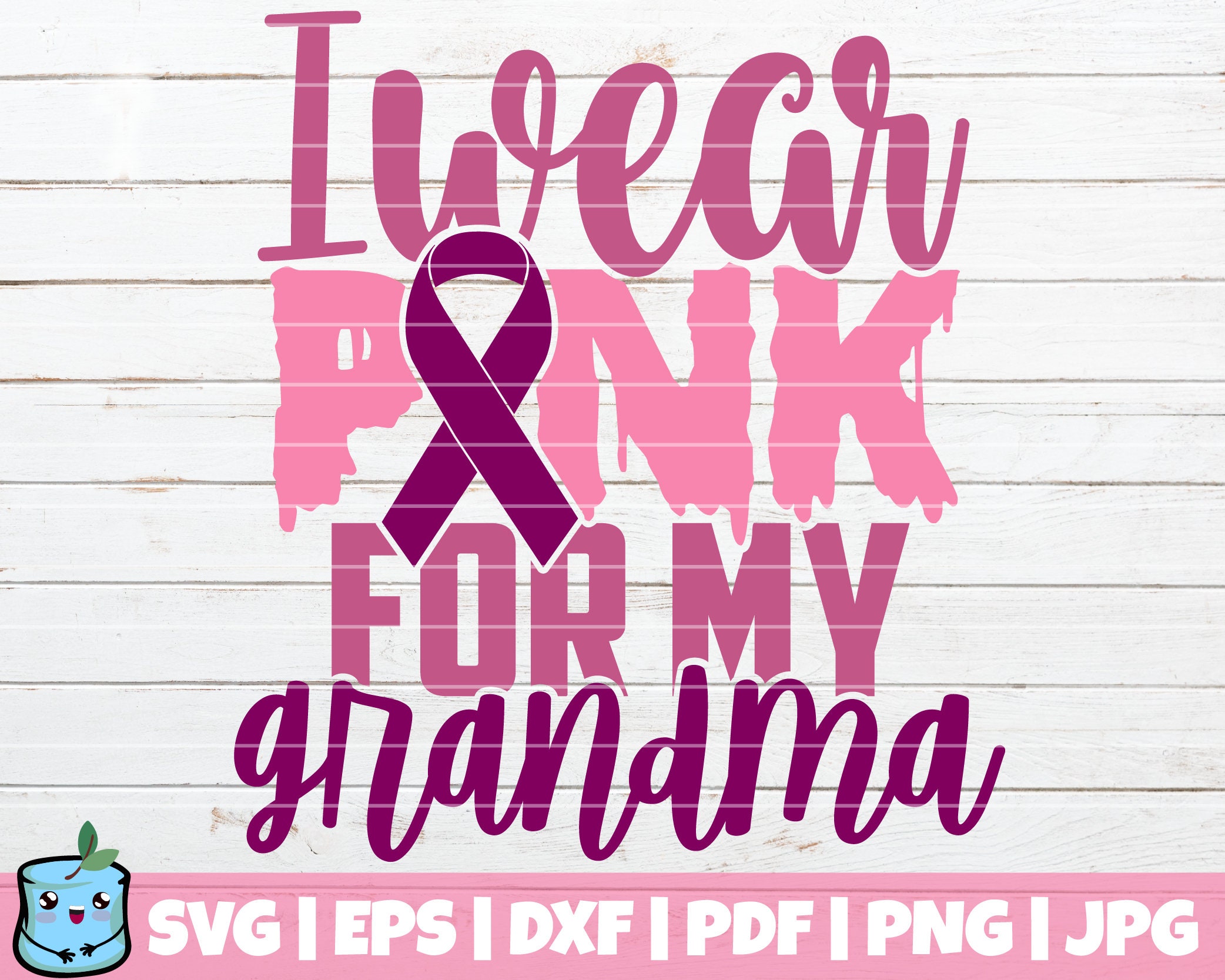 I Wear Pink for My Grandma SVG Cut File Commercial Use | Etsy