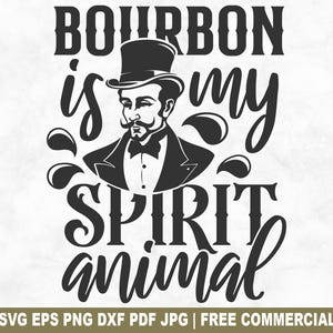Fichier de coupe SVG Animal Spirit Bourbon, SVG Bourbon vintage pour Silhouette Cricut, drôle de boire du whisky PNG imprimable pour créations de chemises, tasses
