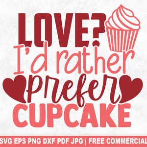 Ich würde eher Cupcake SVG-Schnittdatei, lustige Valentinstag SVG für Cricut Silhouette, Liebespaar druckbare PNG für Hemden Tassen Kunsthandwerk bevorzugen