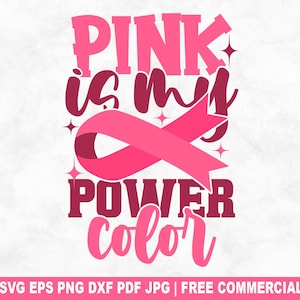 Pink Is My Power Color SVG Cut File, Breast Cancer Awareness SVG for Cricut Silhouette, Pink Ribbon Printable PNG for Shirts Mugs Crafts