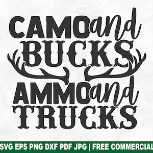 Camo und Bucks Ammo und Lastwagen SVG Schnittdatei, Jagd Jäger SVG für Cricut Silhouette, Ente Deer Jagd druckbare PNG für Shirts Tassen Handwerk