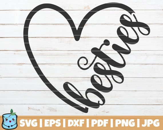Download Besties Heart Svg Cut File Commercial Use Instant Download Etsy