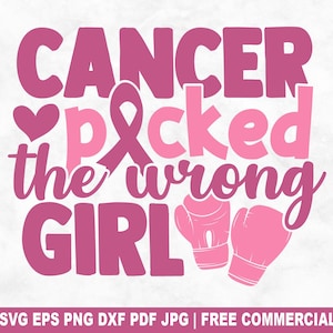 Cancer Picked The Wrong Girl SVGカットファイル、Cricutシルエット用乳がん啓発SVG、シャツ・マグカップ・クラフト用ピンクのリボンPNG