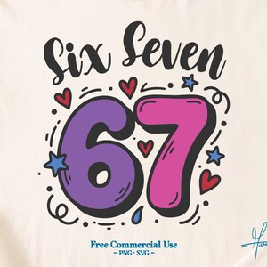May include: Cream-coloured t-shirt with the words "Six Seven" in black script above a purple number 6 and a pink number 7. The numbers are outlined in black and decorated with hearts and stars.