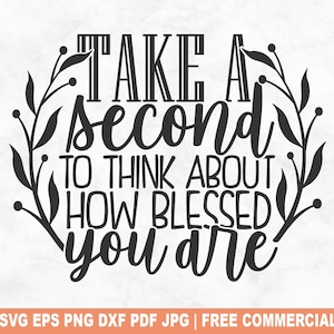 Pense em quão abençoado você é SVG Cut File, Gratidão Grata SVG para Cricut Silhouette, Gratidão Imprimível PNG para Camisetas, Canecas e Artesanato
