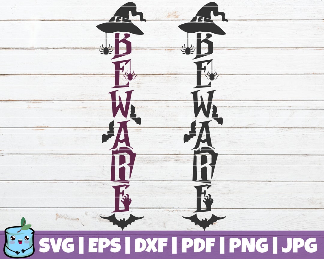 Beware Halloween Sign SVG Cut File Commercial Use Instant Download ...