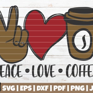 Buy Peace Love Coffee Svg Peace Sign Svg Coffe Svg Peace Love Svg Files for  Cricut Coffe Png Digital Download Online in India 