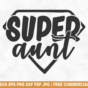Super Tante SVG Schnittdatei, Tante Superhero SVG für Cricut Silhouette, lustige Tante Design druckbare PNG für Shirts Tassen Handwerk