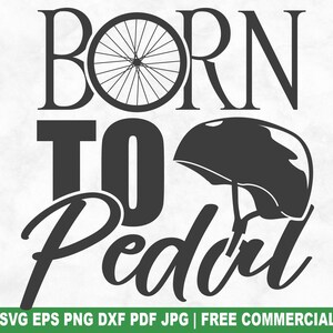 Born To Pedal SVG Schnittdatei, lustige Radfahren SVG für Cricut Silhouette, Radfahrer Fahrrad druckbare PNG für Shirts Tassen Handwerk