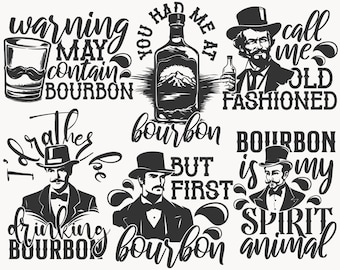 May include: A collection of six black and white graphic designs featuring illustrations of bourbon bottles, glasses, and men in top hats. Text includes: Warning May Contain Bourbon, You Had Me At Bourbon, Call Me Old Fashioned, I'd Rather Be Drinking Bourbon, But First Bourbon, and Bourbon Is My Spirit Animal.
