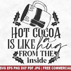 Fichier de coupe SVG Cacao chaud, c'est comme un câlin, Noël vintage Cacao chaud SVG pour Cricut Silhouette, PNG imprimable chocolat pour chemises, tasses, créations manuelles