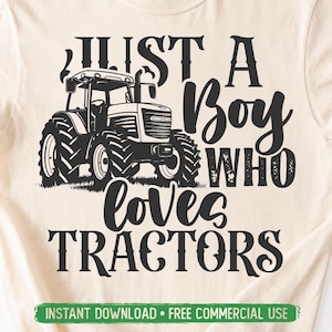 A Boy Who Loves Tractors PNG SVG Cut File, Farmhouse Country Farmer Svg for Cricut Silhouette, Tractor Printable Png for Shirts Mugs Crafts