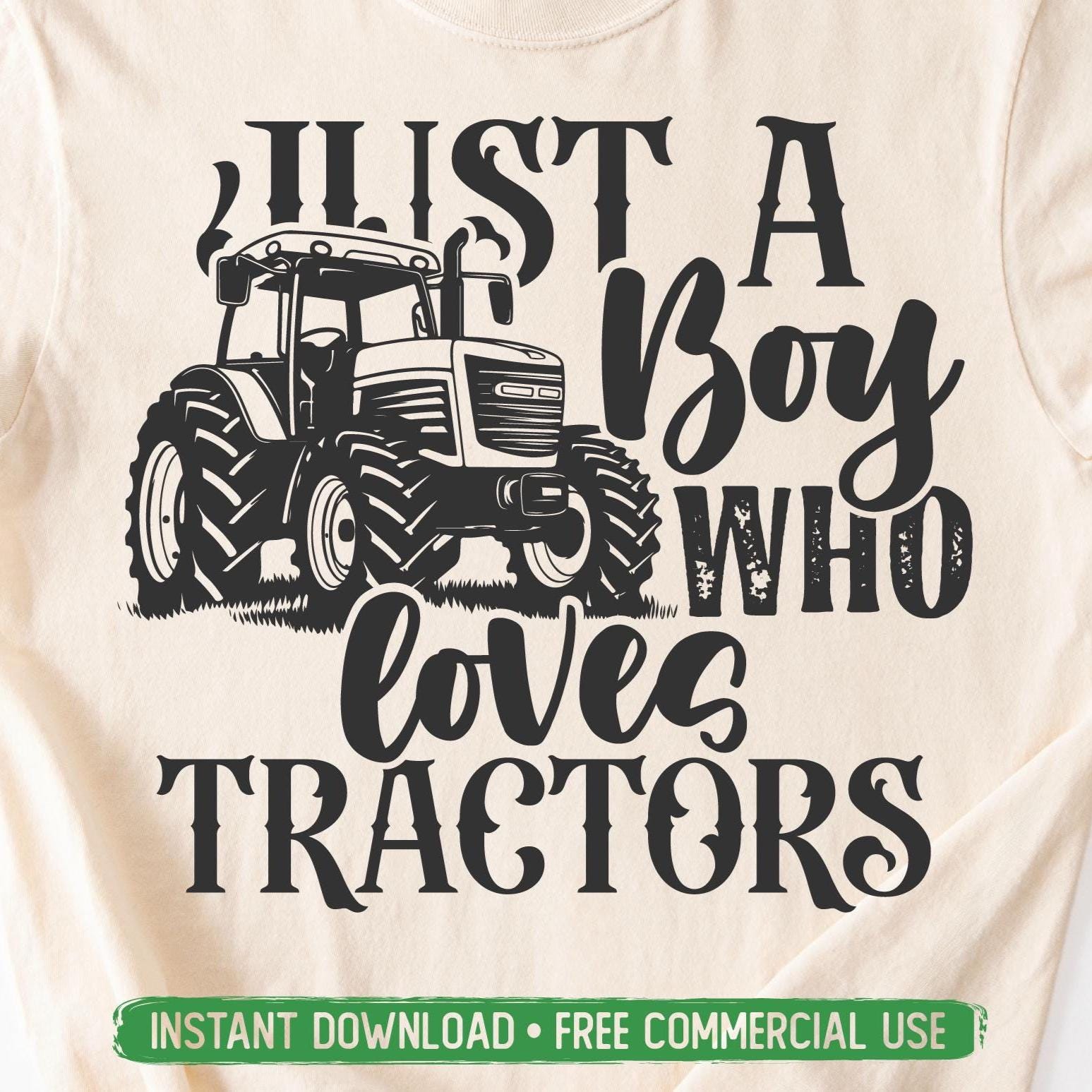 A Boy Who Loves Tractors PNG SVG Cut File, Farmhouse Country Farmer Svg for Cricut Silhouette, Tractor Printable Png for Shirts Mugs Crafts