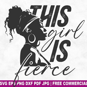 Dieses Mädchen ist wilde SVG-Schnittdatei, Juni, schwarze Frau SVG für Cricut Silhouette, Afro-Mädchen druckbare PNG für Hemden, Tassen, Handwerk