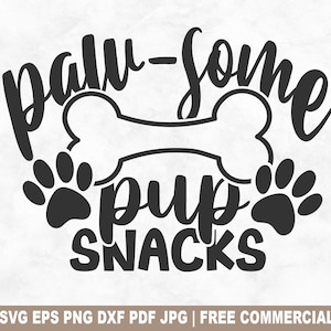Paw-Some Pup Snacks SVG coupe fichier, pot de friandises chat chien drôle pour Silhouette Cricut, boîte de friandises pour animaux de compagnie PNG imprimable pour chemises tasses artisanat
