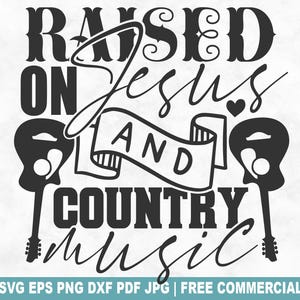 Jésus et musique country SVG coupe fichier, amour musique country SVG pour Silhouette Cricut, Western Southern PNG imprimable pour chemises tasses artisanat