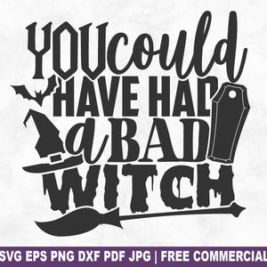 Avresti potuto avere un file di taglio SVG di "Cattiva Strega", SVG di Halloween per Silhouette Cricut, PNG stampabile di una strega spaventosa e spettrale per magliette e tazze.