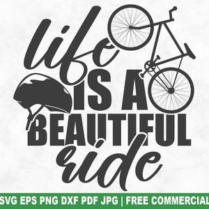 Das Leben ist eine schöne Fahrt SVG-Schnittdatei, lustige Radfahren SVG für Cricut Silhouette, Radfahrer Fahrrad druckbare PNG für Hemden Tassen Handwerk