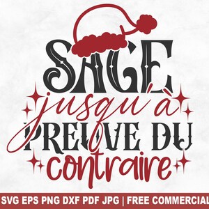 Sage Jusqu'a Preuve Du Contraire SVG Plik do cięcia, Francuskie Święta Bożego Narodzenia SVG dla Cricut Silhouette, Noel Wydrukuj PNG dla Koszulek Kubki Rzemiosło