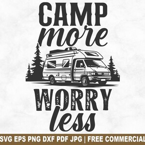 Archivo SVG de corte "Acampar con más preocupaciones y menos preocupaciones", SVG de aventura en furgoneta de camping para Cricut Silhouette, PNG imprimible de naturaleza de verano para camisetas, tazas y manualidades