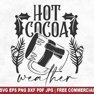 Cacao chaud météo coupe fichier SVG, Noël vintage Cacao chaud SVG pour Cricut Silhouette, chocolat chaud imprimable PNG pour artisanat chemises tasses