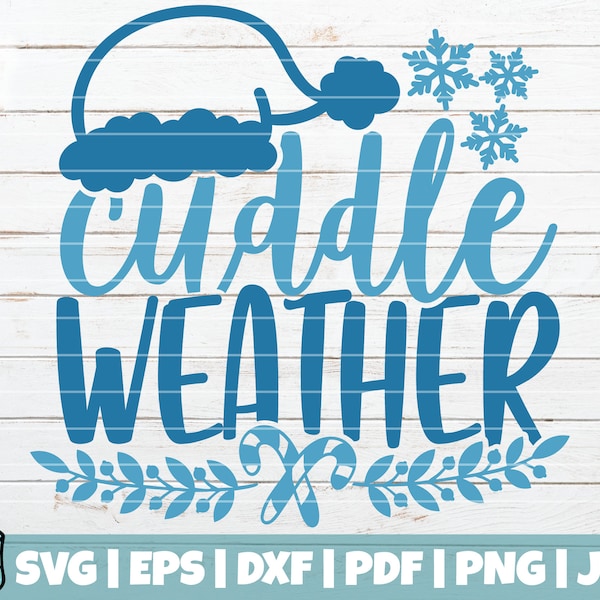 Cuddle Weather SVG Cut File | commercial use | instant download | Christmas Decorations SVG | Winter Holiday SVG Cut Files