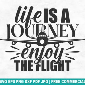 Arquivo de corte SVG "A vida é uma jornada", silhueta de piloto de aviação e tripulação de cabine SVG para Cricut, avião PNG para impressão em camisetas, canecas e artesanato