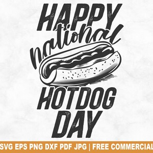 Glücklich National Hotdog Tag SVG Schnittdatei, lustige Hotdog SVG für Cricut Silhouette, Fast Food Truck druckbare PNG für Shirts Tassen Handwerk