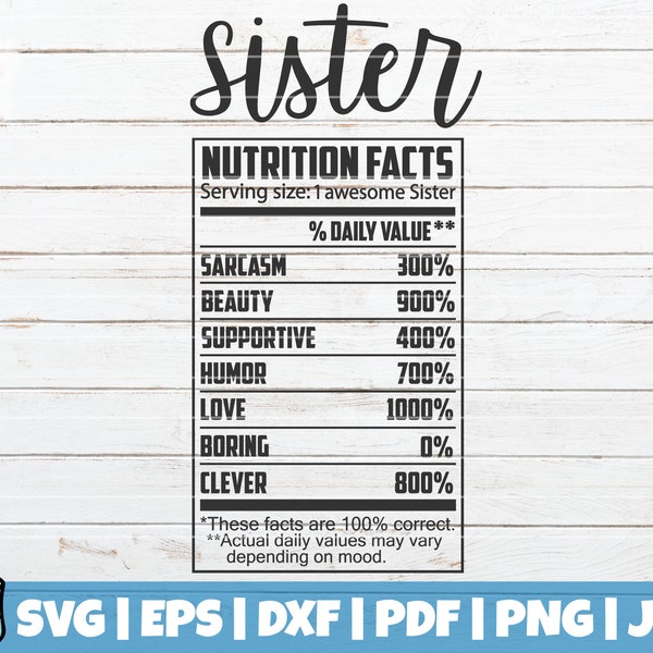 Sister Nutrition Facts SVG Cut File | commercial use | instant download | printable vector clip art | Funny Nutrition Facts | Serving Size